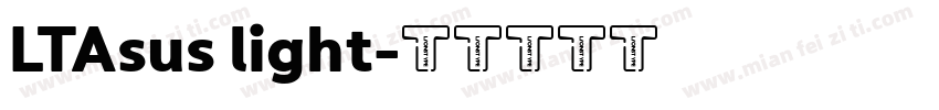 LTAsus light字体转换